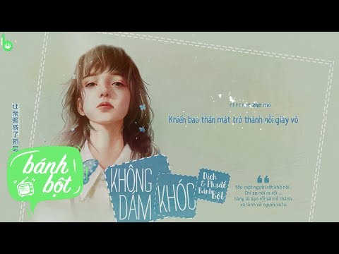 [Vietsub + Kara] Không Dám Khóc | 不敢哭 - Vương Thiên Hoa