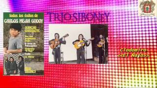Trio Siboney - Clodomiro El Ñajo