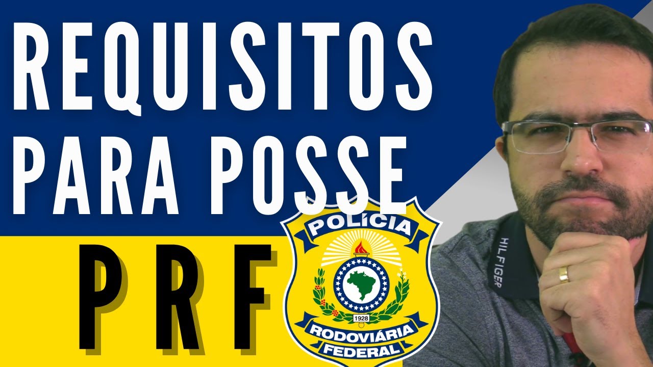 O que é necessário para ser Policial Rodoviário Federal - PRF