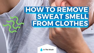 How to Remove the Smell of Sweat from Clothes