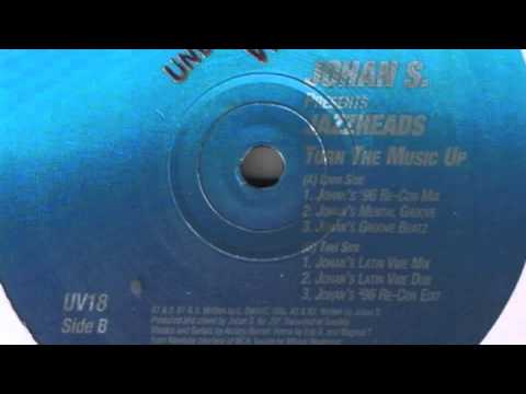 Johan S. Present Jazzheads - Turn The Music Up (Johan's Latin Vibe Mix)