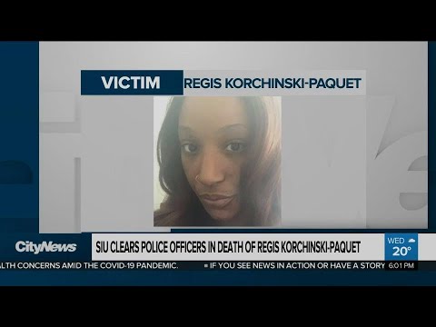 SIU clears police officers in death of Regis Korchinski-Paquet