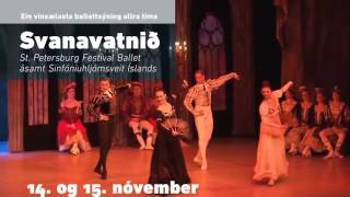 SVANAVATNIÐ St. Petersburg Festival Ballet / Sinfóníuhljómsveit Íslands