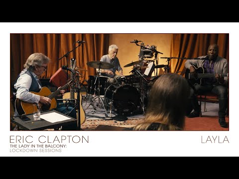 Eric Clapton - Layla | The Lady In The Balcony: Lockdown Sessions