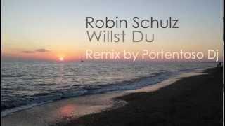 Robin Schulz - Willst Du (Remix by Portentoso Dj)