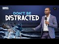 Don T Be Distracted Phaneroo Sunday Service 317 Apostle Grace Lubega