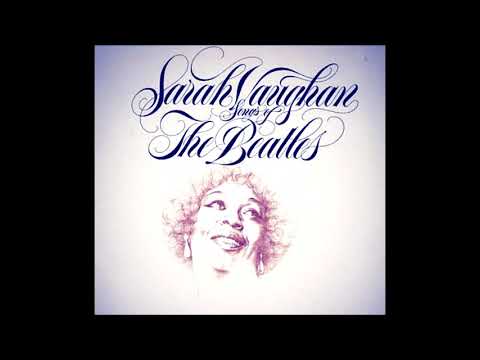 SARAH VAUGHAN -- SONGS OF THE BEATLES  - PART I - 1981