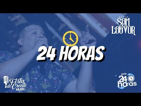 Banda Som e Louvor - 24 Horas - DVD 24 Horas
