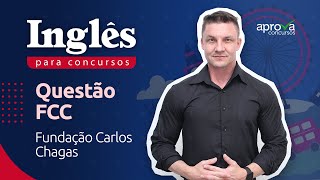 Questão FCC: Inglês para Concursos com o professor Renato Baggio