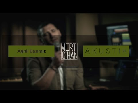 Mert Cihan - Ağrılı Başımız (Tan Cover)
