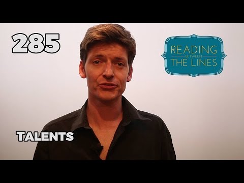 Reading Between the Lines 285 - Talents