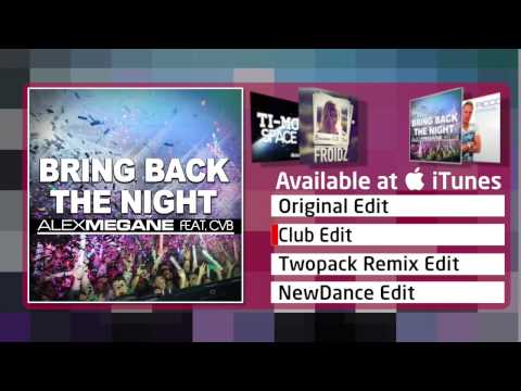 Alex Megane Feat. CvB – Bring Back The Night (Club Edit)