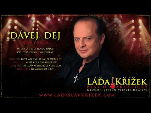 LÁĎA KŘÍŽEK - DÁVEJ, DEJ (KREYSON) - AKUSTICKY LIVE