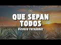Vicente Fernández - Que Sepan Todos (Letra/Lyrics)
