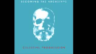 Becoming The Archetype - Invisible Sitar