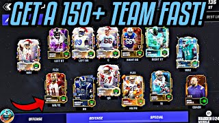HOW TO GET A 150+ TEAM FAST! GOOD METHODS! Madden Mobile 24