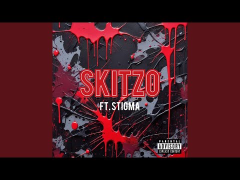 Skitzo (feat. STIGMA)