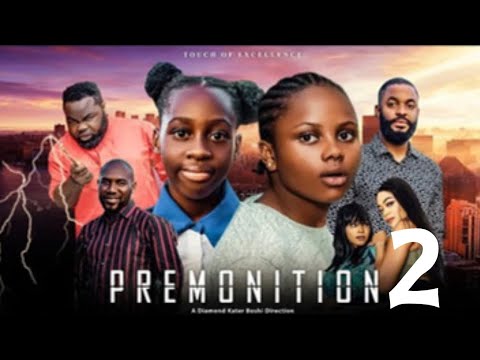 PREMONITION 2 (Trending Nollywood Movie) - UCHECHI TREASURE, CHIKE DANIELS, CHINELO ENEMCHUKWU