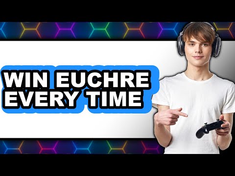 How to Win Euchre Every Time - Full Guide