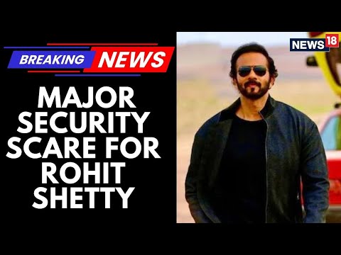 Rohit Shetty Attack: Gunmen Target Bollywood Filmmaker | Know More | News18 Updates