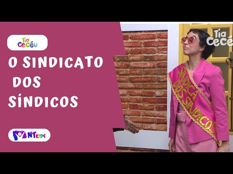 O SINDICATO DOS SÍNDICOS | TIA CECÉU
