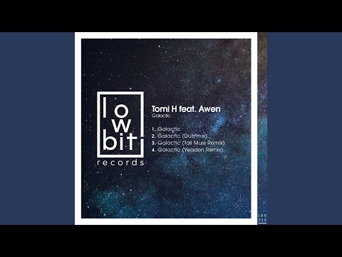 Galactic feat. Awen (Yeadon Remix)