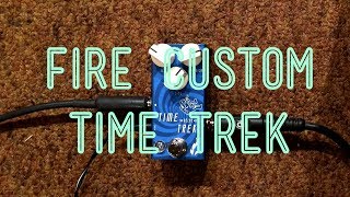 Fire Custom Time Trek Demo (Ariel Posen)