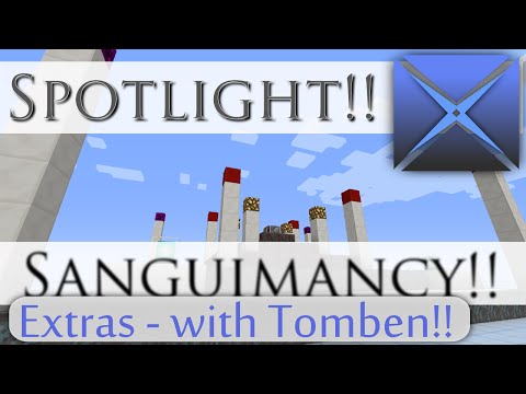 Sanguimancy - Extras with Tomben!!: By Tomben (Mod Spotlight)