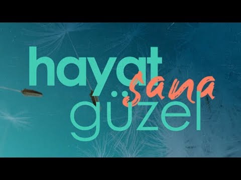 Hayat Sana Güzel - 15 Şubat 2020