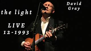 David Gray - The Light (Live, acoustic - December 18, 1993 at The Wetlands, New York)
