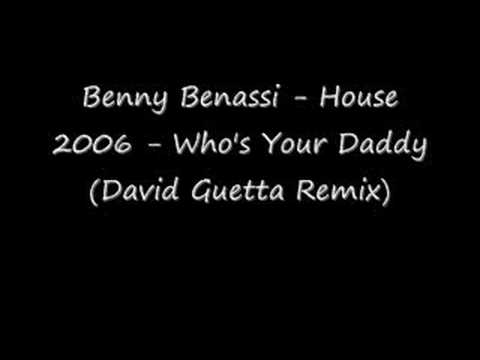 Benny Benassi - Whos Your Daddy (David Guetta Remix)