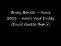 Benny Benassi - Whos Your Daddy (David Guetta ...