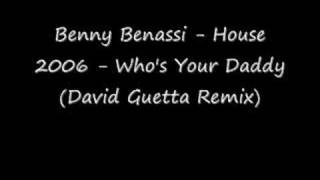 Benny Benassi - Whos Your Daddy (David Guetta Remix)