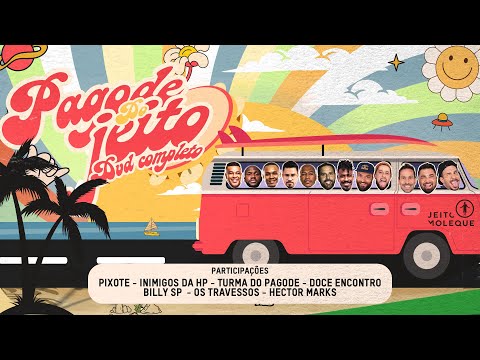 Pagode Do Jeito (DVD Completo) @GrupoPixote @inimigosdahpoficial @turmadopagode @DoceEncontro
