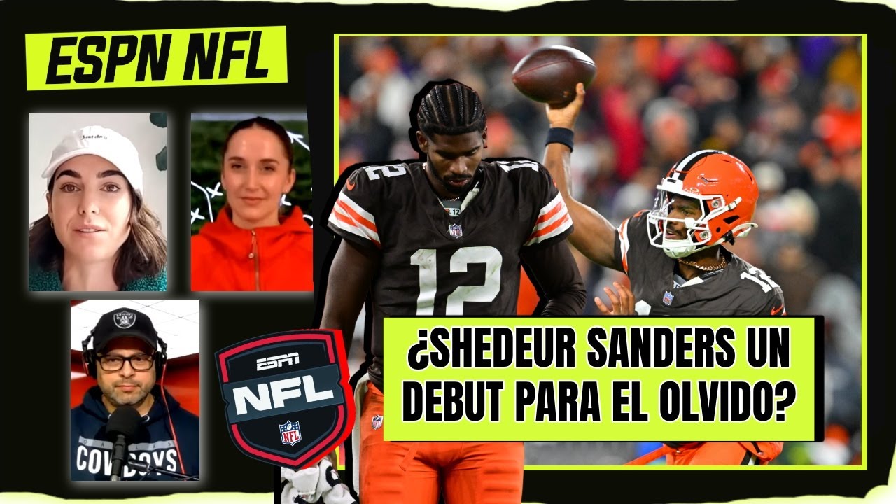 UNA VERGÜENZA la actitud de Shedeur Sanders en SU DEBUT con BROWNS, no se ha GANADO NADA | ESPN NFL