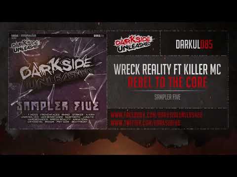 Wreck Reality ft. Killer MC - Rebel To The Core