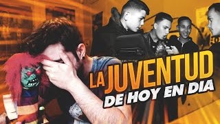 LA JUVENTUD DE HOY EN DÍA