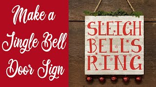 Day 30: Sleigh Bells Ring Door Hanging