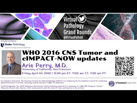 Arie Perry MD - Virtual Pathology Grand Rounds - April 24, 2020
