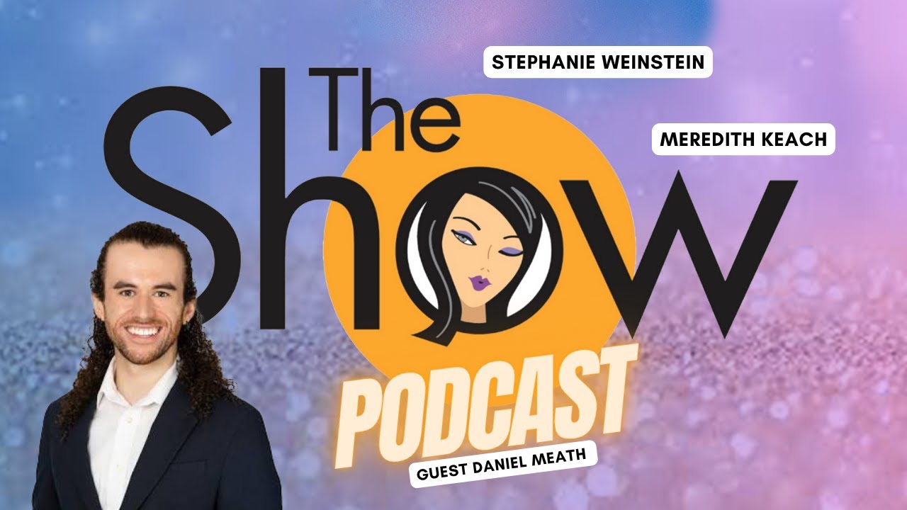 The Show with Weinstein and Keach: Daniel Meath