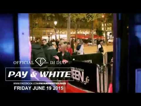 QUEEN CLUB PARIS presents PAY&WHITE LIVE ON STAGE JUNE 19