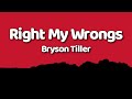 Bryson Tiller Right My Wrongs Lyrics