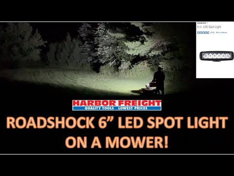 Harbor Freight's ROADSHOCK 6" LED Spot Light On a LAWN MOWER!