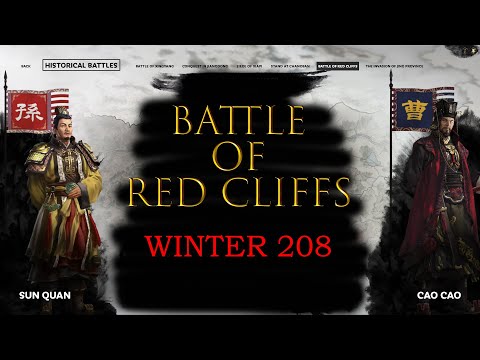 #5: Battle of Red Cliffs - Winter 208 | Total War Three Kingdoms: Historical Battles