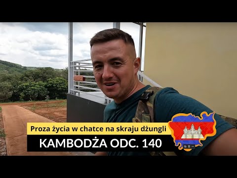 Kambodża - Proza życia w chatce na skraju dżungli (odc. 140)