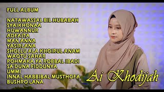 Download lagu FULL ALBUM SHOLAWAT AI KHODIJAH, MENYEJUKAN HATI mp3