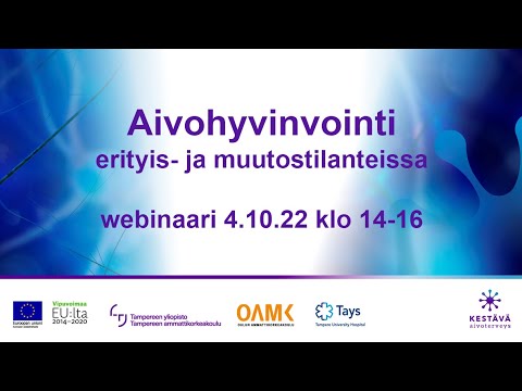 Kestävä aivoterveys -hanke: Aivohyvinvointi erikois- ja muutostilanteissa -webinaari 4.10.2022