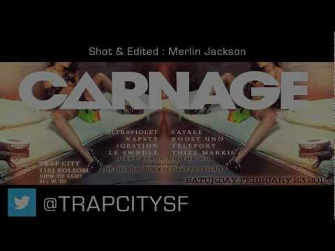 CARNAGE AT TRAP CITY IN SAN FRANCISCO *OFFICIAL VIDEO*