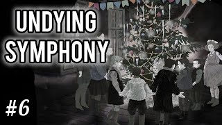НОВОГОДНЯЯ АТМОСФЕРА ВО ВРЕМЯ ВОЙНЫ - Undying Symphony (Бессмертная Симфония) #6