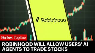 Robinhood Will Allow Users' AI Agents To Trade Stocks